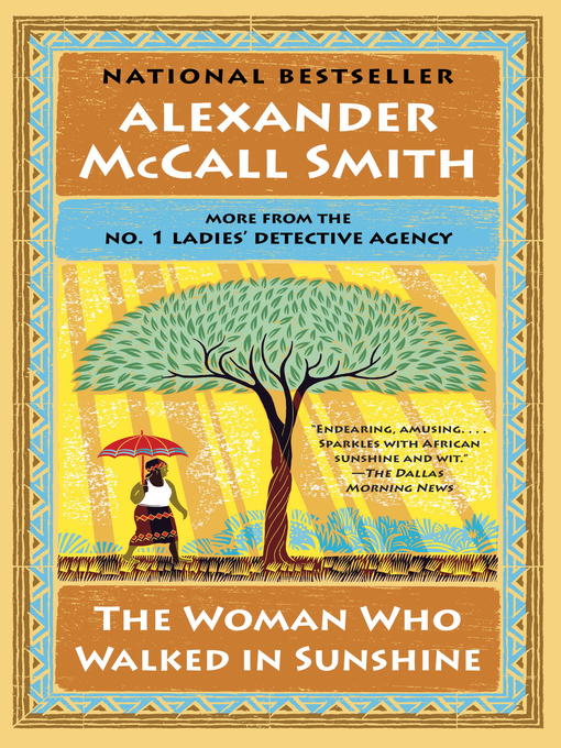 Title details for The Woman Who Walked in Sunshine by Alexander McCall Smith - Wait list